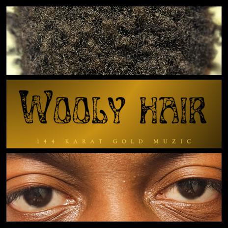 WOOLY HAIR | Boomplay Music