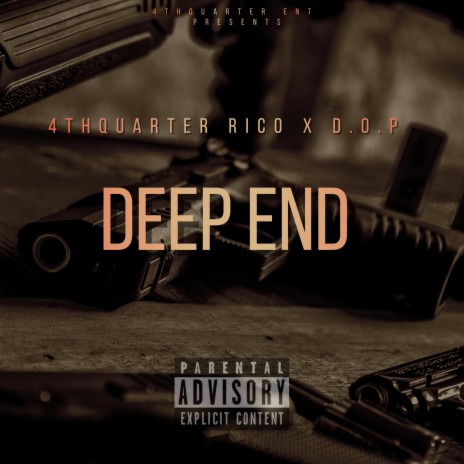 Deep End ft. D.O.P | Boomplay Music