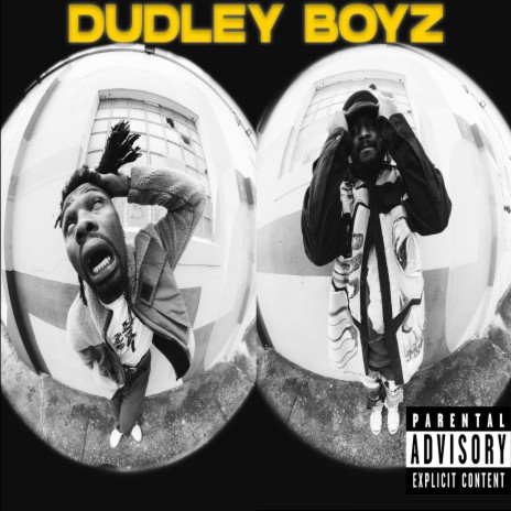 Dudley Boyz ft. akay GOins | Boomplay Music