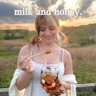 Milk and Honey