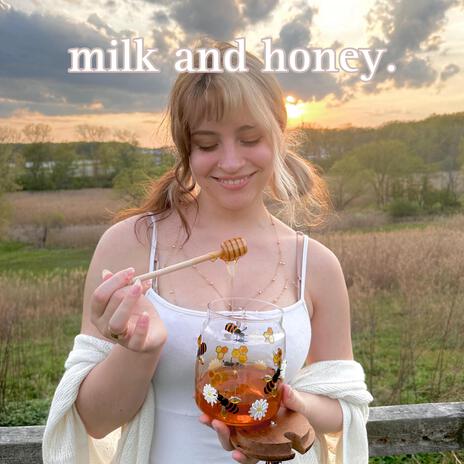 Milk and Honey | Boomplay Music