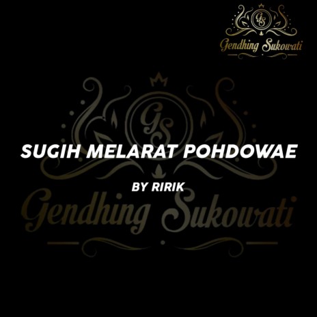 Sugih Melarat Podhowae ft. Ririk