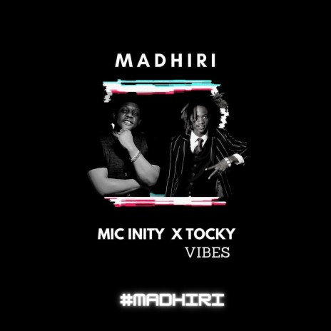 Madhiri ft. Tocky Vibes | Boomplay Music