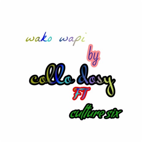 Wako wapi (feat. Culture six)