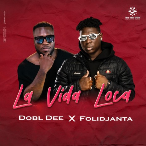 La Vida Loca ft. Folidjanta | Boomplay Music