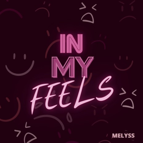 In My Feels | Boomplay Music