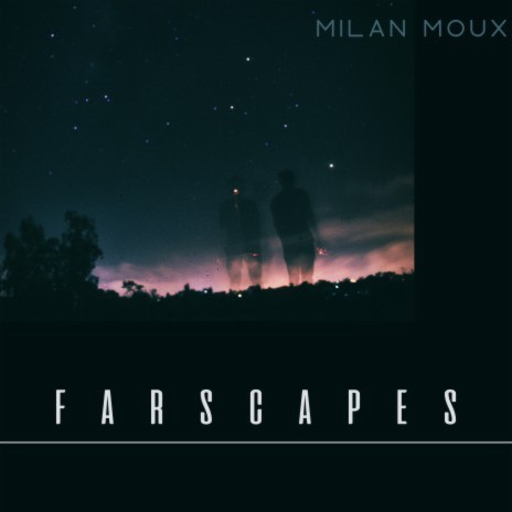 Farscapes | Boomplay Music