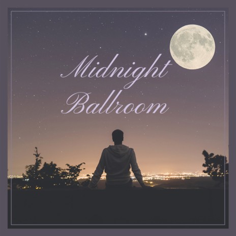 Midnight Ballroom | Boomplay Music