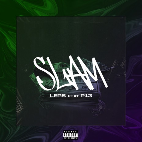 Slam (prod. by Candydrip) ft. P13 | Boomplay Music