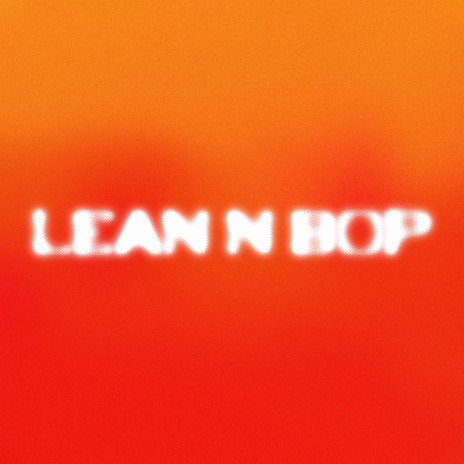 Lean N Bop ft. Yaw Faso | Boomplay Music