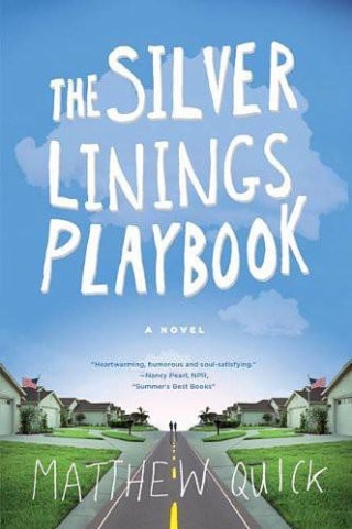 The Silver Linings Playbook, by Matthew Quick (audio)