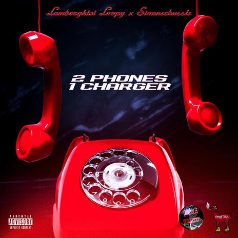 2 Phones One Charger ft. StonnerHusstle | Boomplay Music