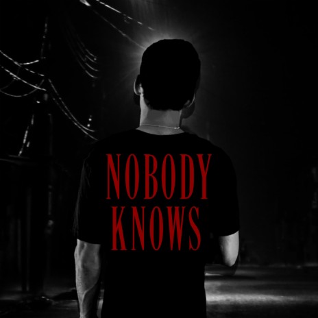 Nobody Knows | Boomplay Music