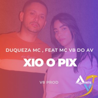 XIO O PIX (DJ V8 Remix)