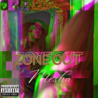 Zone Out lyrics | Boomplay Music