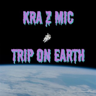 Trip On Earth