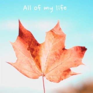 All of My Life (feat. Nelogy & Niklas Ljungfelt)