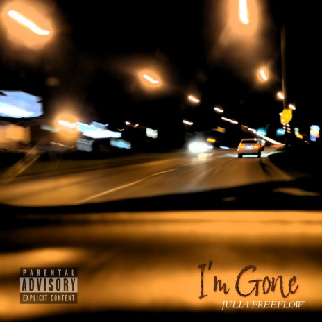 I'm Gone | Boomplay Music