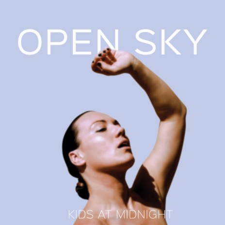 Open Sky | Boomplay Music