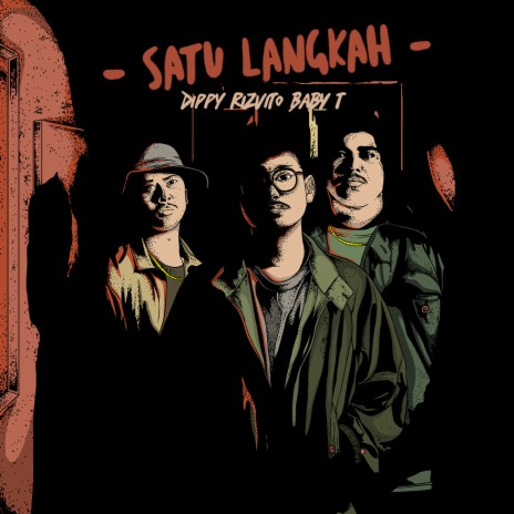 Satu Langkah ft. Dippy & Rizvito