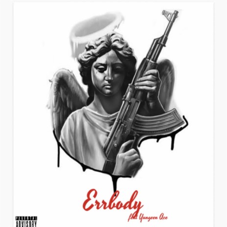 Errbody ft. Yungeen Ace | Boomplay Music