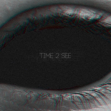 Time 2 See | Boomplay Music