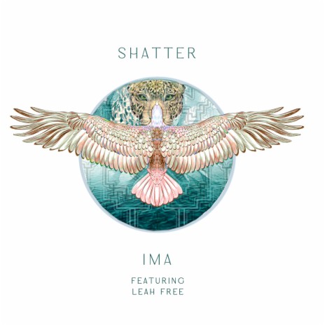 Shatter ft. Leah Free | Boomplay Music