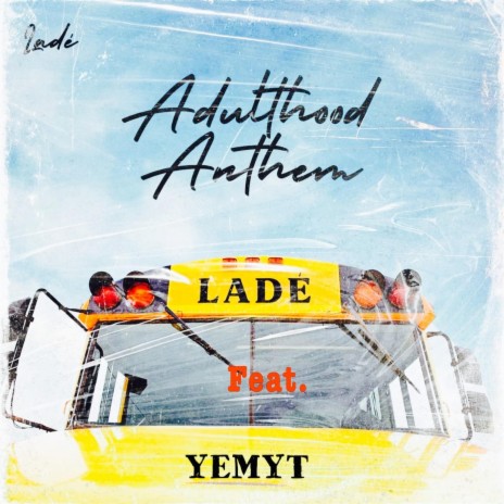Adulthood Anthem ft. Ladé | Boomplay Music