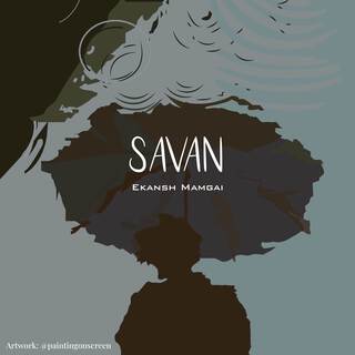 Savan lyrics | Boomplay Music