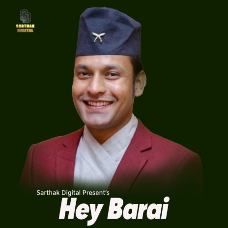 Hey Barai By Jeevan Panta | Sarthak Digital | Boomplay Music