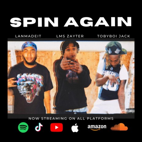 Spin Again ft. LanMadeIt & TobyBoi Jack | Boomplay Music
