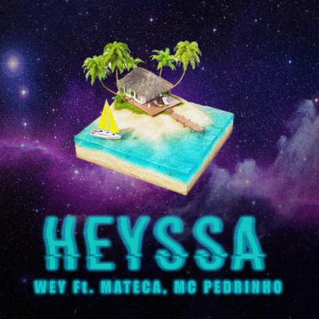 Heyssa ft. Mc Pedrinho & Mateca | Boomplay Music