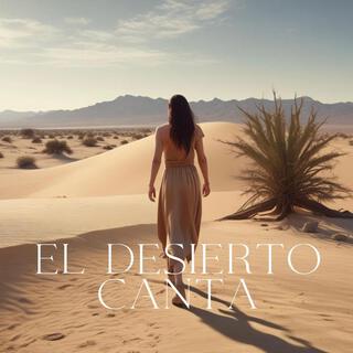 El desierto canta