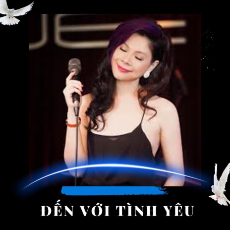 Đến Với Tình Yêu | Boomplay Music