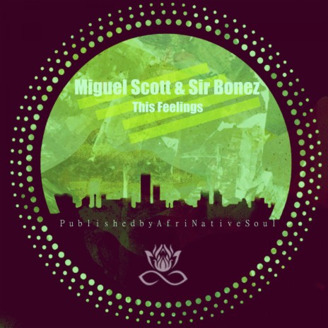 This Feelings ft. Miguel Scott | Boomplay Music
