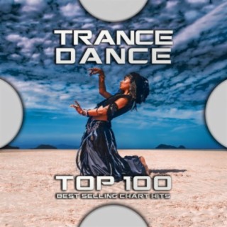 Trance Dance 100 Best Selling Chart Hits