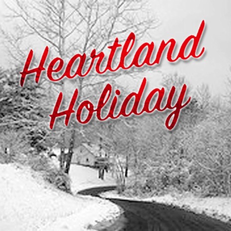 Heartland Holiday | Boomplay Music