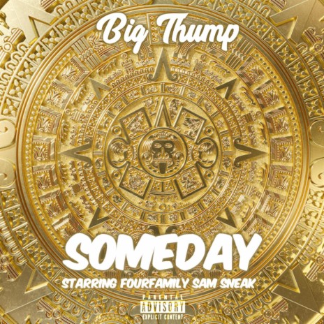 SOMEDAY ft. FOURFAMILY SAM SNEAK