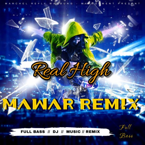 Real High Mawar remix | Boomplay Music