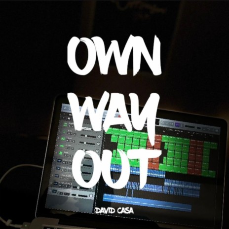 OWN WAY OUT | Boomplay Music