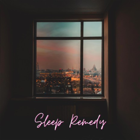 Sleep Remedy | Boomplay Music