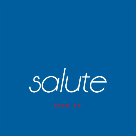 salute (sped up) | Boomplay Music