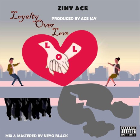 LOYALTY OVER LOVE (LOL) | Boomplay Music