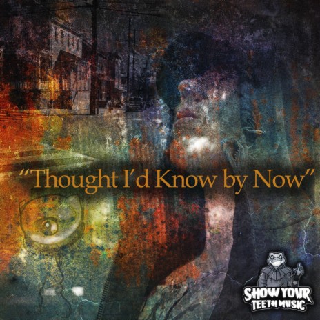 Thought I'd Know by Now | Boomplay Music