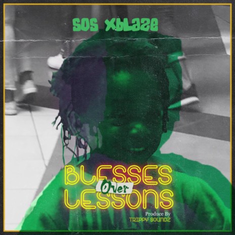 Blesses Over Lessons | Boomplay Music