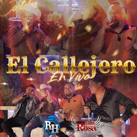 El Callejero (En vivo) ft. Banda Reyna De Huajuapan | Boomplay Music