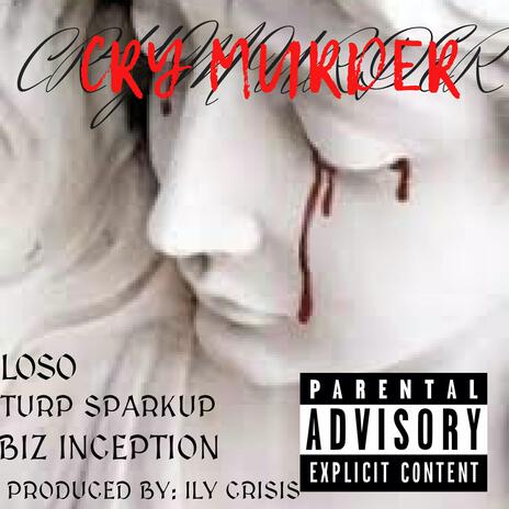 Cry Murder | Boomplay Music