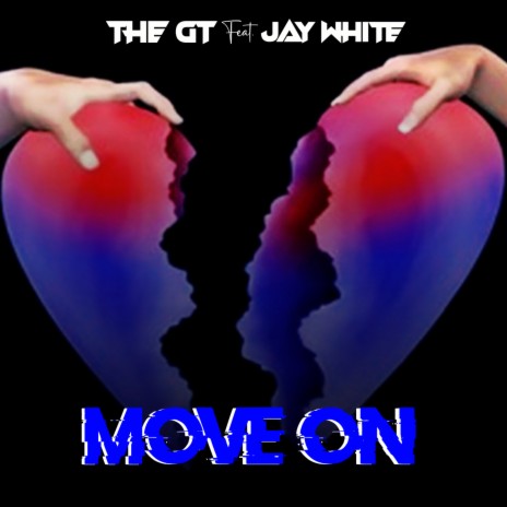 Move On ft. Jay White | Boomplay Music