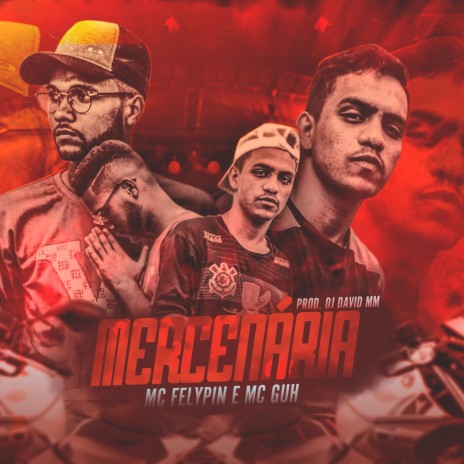 Mercenária ft. Mc Felypin & MC Guh | Boomplay Music