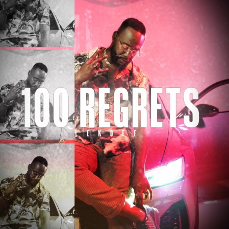 100 Regrets | Boomplay Music